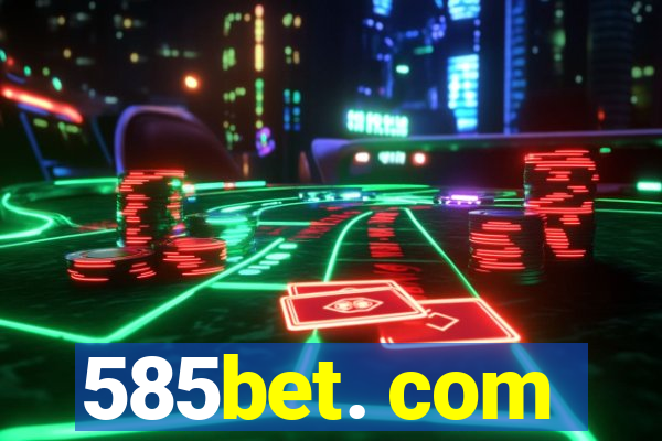 585bet. com